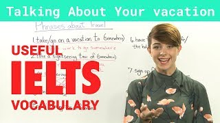 IELTS Speaking Vocabulary - Talking about Travel and Vacations