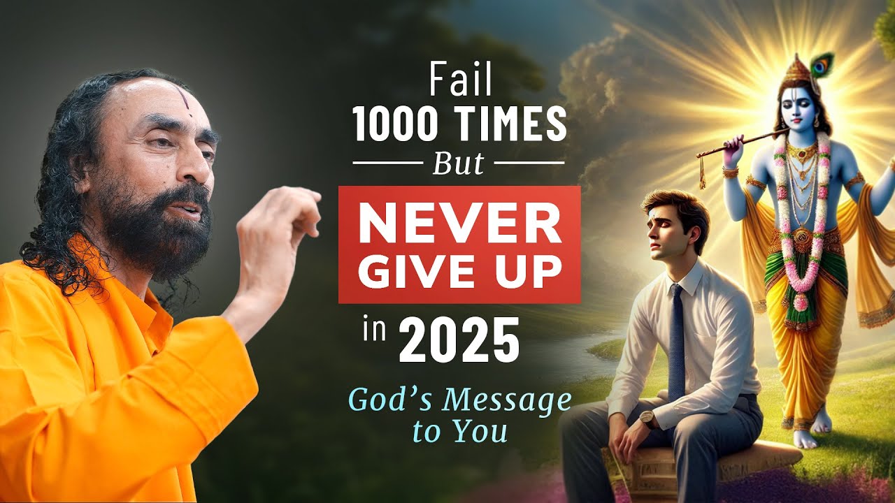 God's Message to you - Fail 1000 times, BUT NEVER Give up in 2025 ...