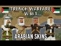Arabian Skins Showcase | Trench Warfare WW1