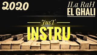 Just InsTru - ILa RaH El Ghali - | Audio HD | - 2020