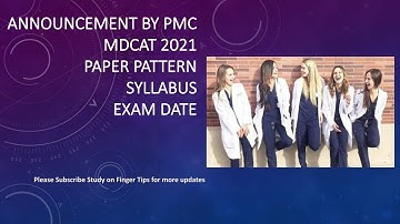 Announcement by PMC MDCAT 2021, Paper Pattern, Exam Date and Syllabus