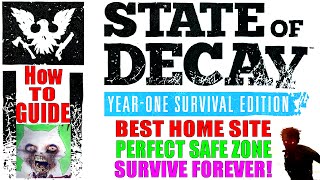 State Of Decay Year One Survival Edition Guide Best Home Site Perfect Safe Zone How To Youtube State Of Decay Year One Survival Edition Guide Best Home Site Perfect Safe Zone How To Youtube