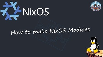 NixOS Tutorial - NixOS Modules