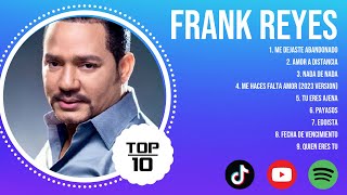 The Best  Latin Songs Playlist of Frank Reyes ~ Greatest Hits Of Full Album