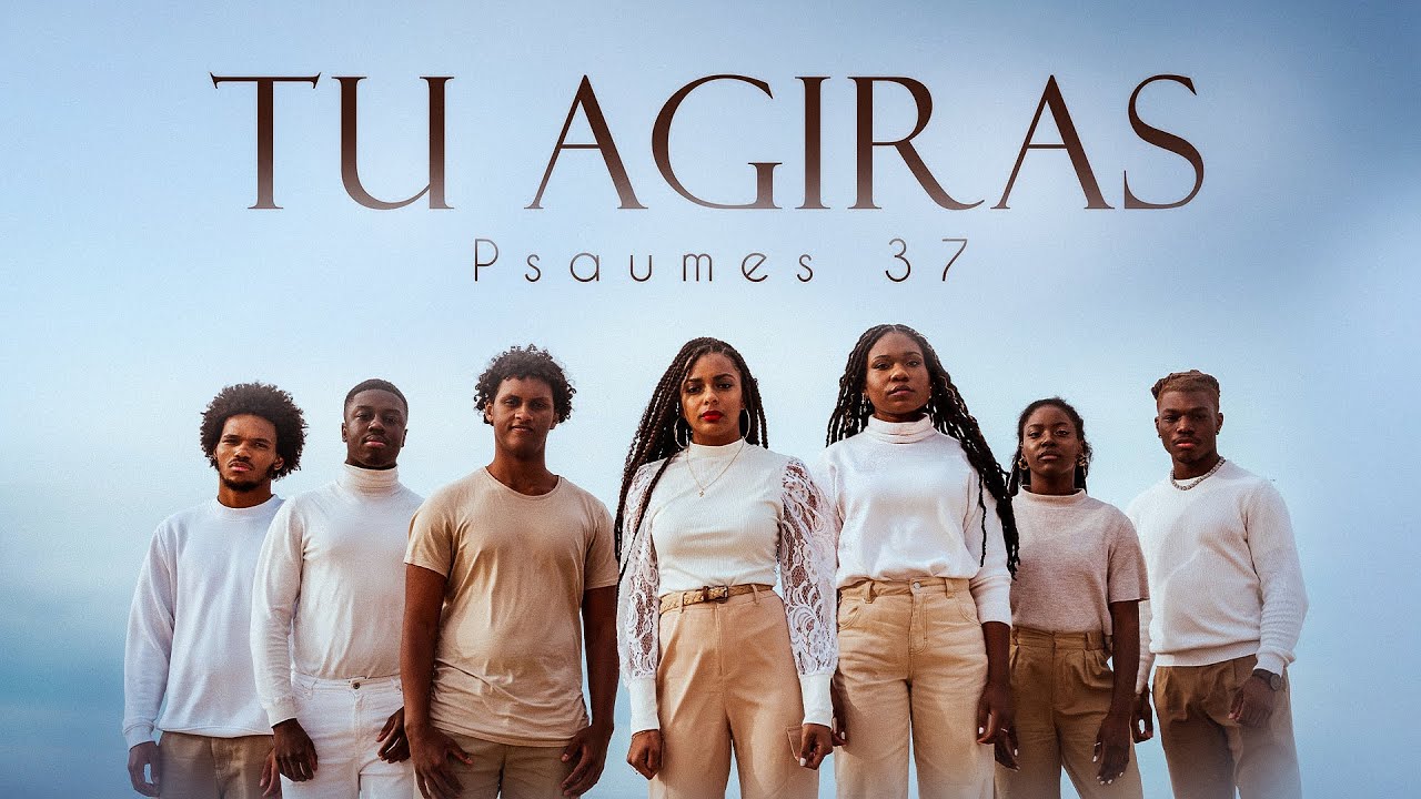 Harmony Worship Team - Tu Agiras (Psaumes 37) | Clip Officiel