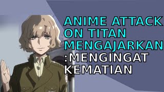 Anime Attack On Titan Mengajarkan Selalu Mengingat Kematian | Alur Cerita Anime | Stay Halal Brother