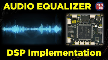 (Sponsored) Audio EQ Software Implementation (STM32) - Phil