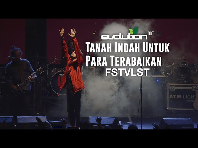 Evolution#11 l TANAH INDAH UNTUK PARA TERABAIKAN - FSTVLST class=