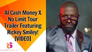 AI Cash Money X No Limit Tour Trailer Featuring Rickey Smiley!