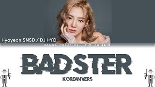 Hyoyeon - Badster Lyrics Color Coded (Han/Rom/Eng)