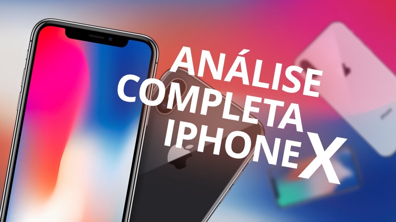 iPhone X - Análise Completa / Review - Canaltech