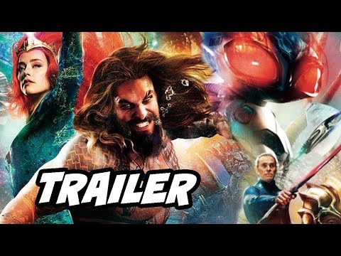 Aquaman Official Trailer - Comic Con 2018 Breakdown