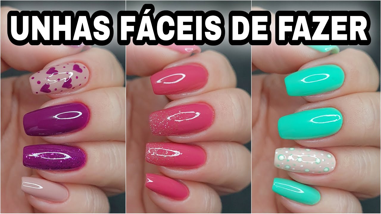 3 INSPIRAÇÕES DE UNHAS SUPER FÁCEIS DE FAZER - YouTube