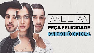 Peça Felicidade (Karaokê Oficial) | Melim chords