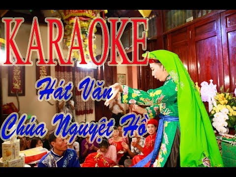 Chúa Nguyệt Hồ Karaoke - |KARAOKE|Hát Văn|Chúa Nguyệt Hồ hay nhất-Hát Vang Lên Các Ghế Ơi-Cậu Khang Nam Định
