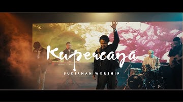 KUPERCAYA FT. GIANNI MESSAH - SUDIRMAN WORSHIP (OFFICIAL VIDEO)