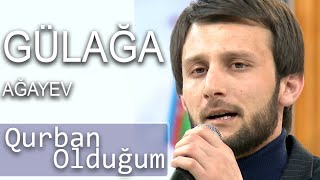 Gulaga - Qurban Oldugum