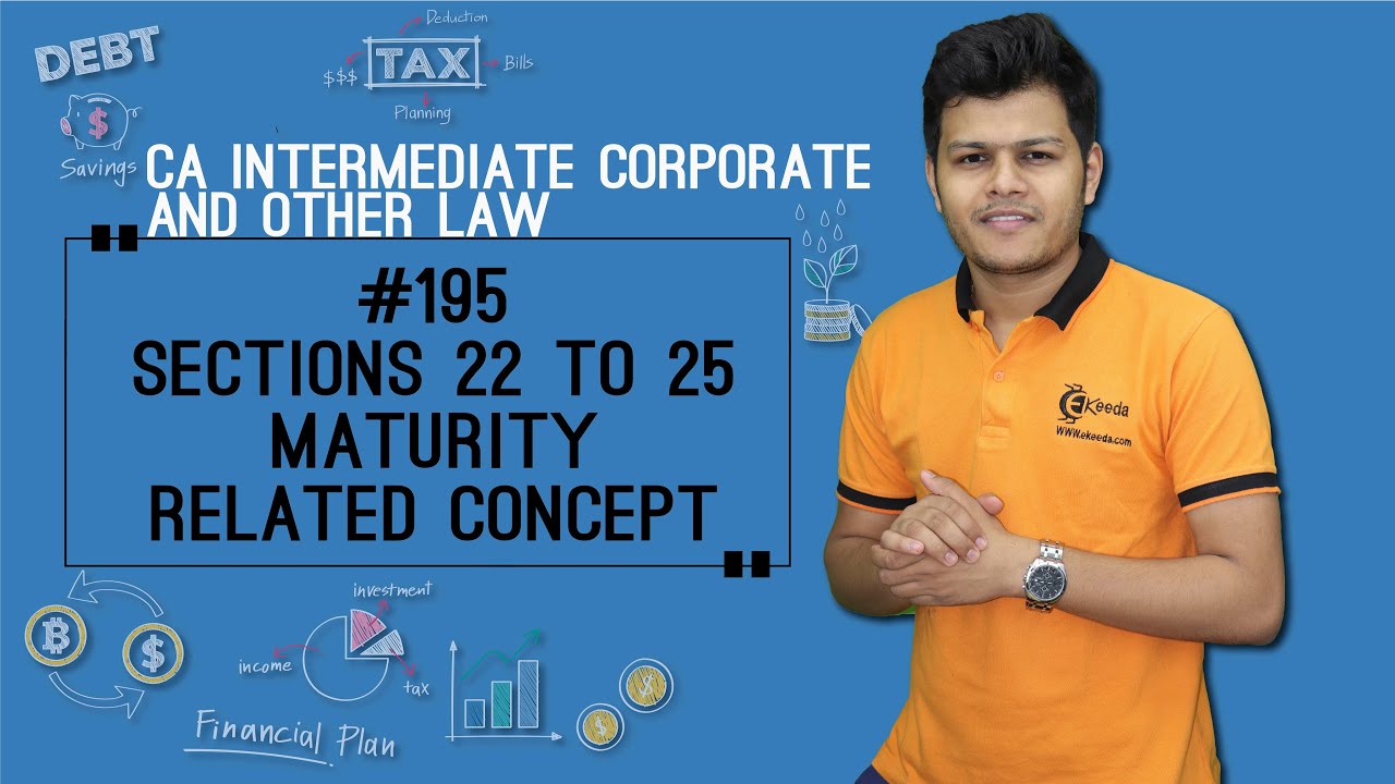 Sections 22 to 25 Maturity Related Concept - Negotiable Instruments Act 1881 - CA Intermediate