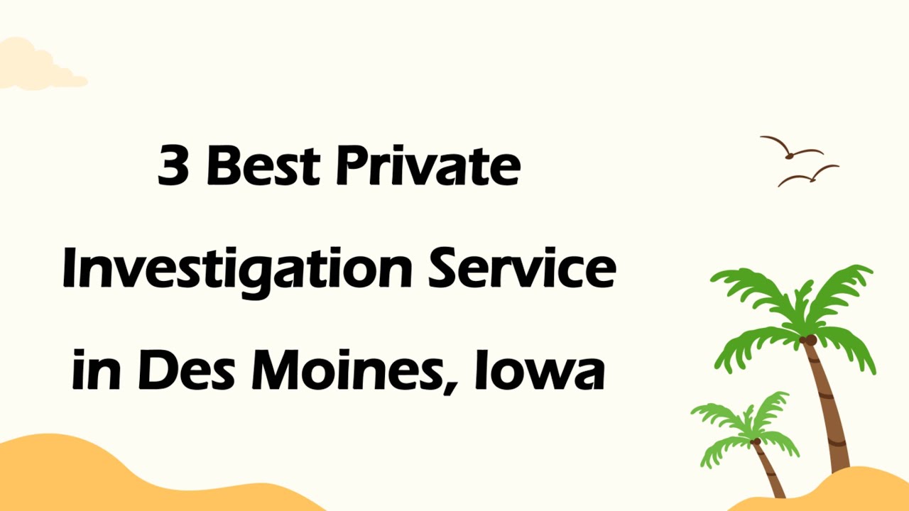 3 Best Private Investigation Service in Des Moines, Iowa | Detective Agencies