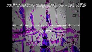 Automotivo angelical v8 - DJ NK3 (EXTENDED)