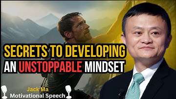 Secrets to Developing an Unstoppable Mindset,