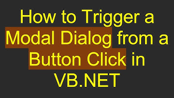 How to Trigger a Modal Dialog from a Button Click in VB.NET