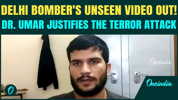 Delhi Red Fort Car Blast BREAKING: Bomber Dr Umar’s CHILLING Video Out | ‘Misunderstood Concept…’