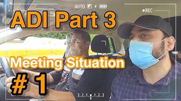 New ADI Part 3 Training with Shahram. Meeting Situation # 1 (Sajid)