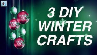 3 beautiful DIY winter crafts for your home decoration