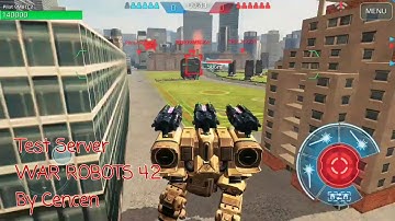 Test Server War Robots 4.2 New Weapons Halo, Corona, Glory