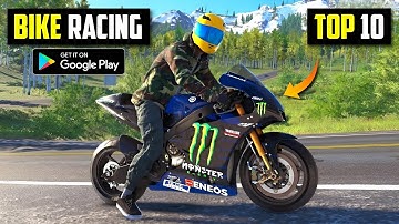 Top 10 Most Realistic BIKE RACING Games for Android l Best Bike Racing Games on Android 2022
