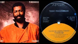 ISRAELITES:Teddy Pendergrass - You&#39;re My Choice Tonight 1984 {Extended Version}
