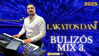 Lakatos Dani 2025 - Bulizós Mix 3