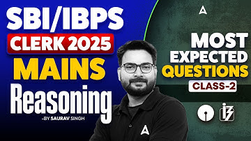 IBPS & SBI Clerk Mains 2025 | Reasoning Most Expected Questions🔥 | IBPS Clerk mains Reasoning 2025
