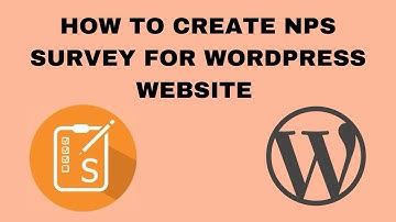 How To Create NPS Surveys for WordPress Website