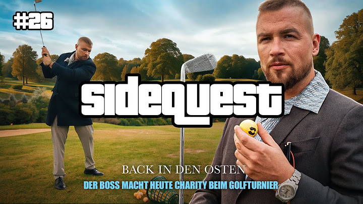 SIDEQUEST #26 - DER BOSS MACHT HEUTE CHARITY BEIM GOLFTURNIER