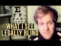 Describing What I See Legally Blind