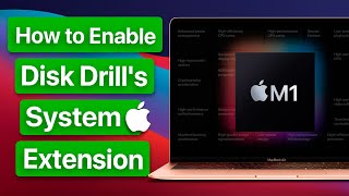 How to Enable Disk Drill's System Extension (M1 Macs)