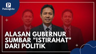 10 Tahun Jadi Gubernur Sumbar Irwan Prayitno Nyatakan Istirahat Dari Politik