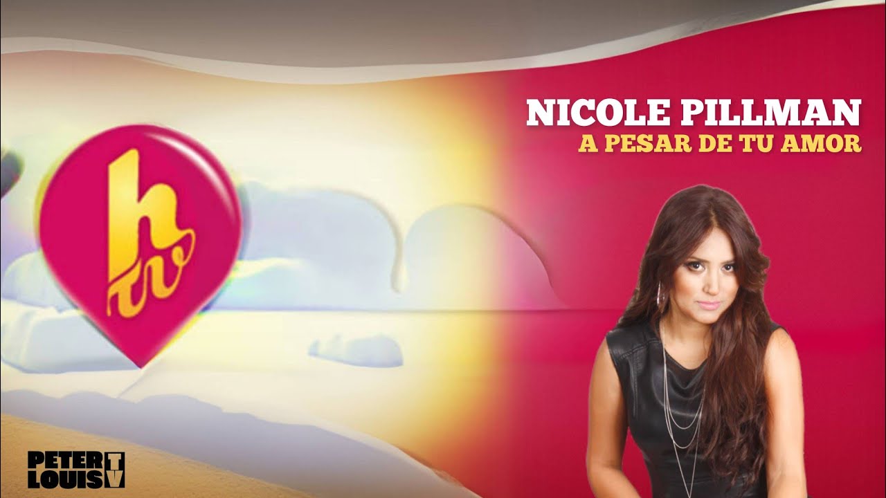A PESAR DE TU AMOR NICOLE PILMAN (HTV/RECREACIÓN) YouTube