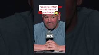 Funnies question ever asked to Dana White?