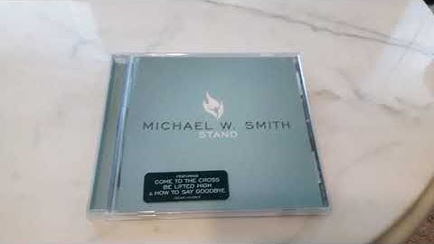 Michael W Smith How to Say Goodbye