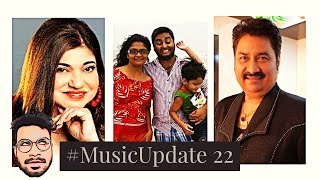 Music Update 22 | Shreya Ghoshal New Song | Kumar Sanu | Arijit Singh | Alka Yagni