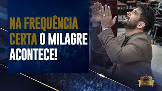 Ap. Luiz Henrique l NA FREQUÊNCIA CERTA O MILAGRE ACONTECE!