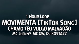 {1 Hour} CHAMO TEU VULGO MALVADÃO - MOVIMENTA [TikTok Song]- MC Jhenny (Love Funk) feat MC GW, DJ