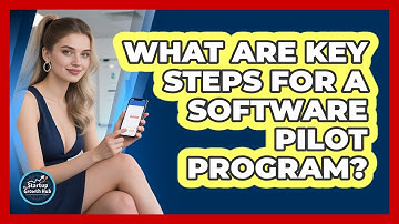 What Are Key Steps For a Software Pilot Program?