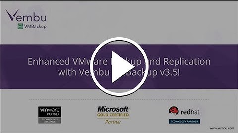 Enhanced VMware Backup and Replication using Vembu VMBackup v3.5!