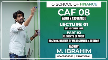 IQSF | CAF 8 | Lecture 1 | Part 2 | Elements of Audit | M. Ibrahim | Online | Free lectures | Audit