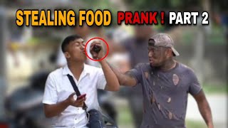 STEALING FOOD PRANK ! PART 2