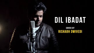 Video thumbnail of "Dil Ibadat | Unplugged Cover by Rishabh Dwivedi | Sing Dil Se | Tum Mile | KK, Emraan Hashmi, Pritam"